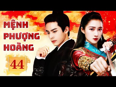 MỆNH PHƯỢNG HOÀNG - Tập 44 | Siêu Phẩm Ngôn Tình Cổ Trang Cung Đấu Cực Đỉnh | SENTV VietNam