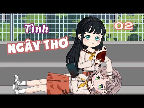Tập 02 | (GL) Tình Ngây Thơ | Cáo Ú Review