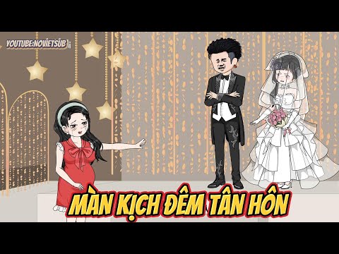 FULL | MÀN KỊCH Đêm Tân Hôn   | NOVIETSUB