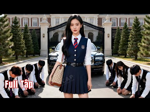 Nữ sinh bị bạn học bắt nạt vì nghèo, không ngờ cô chính là con gái chủ tịch mà họ muốn bám!