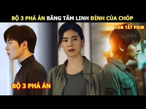[Review Phim] Bộ 3 Phá Án Bằng Tâm Linh Đỉnh Của Chóp | Review Phim Hàn Hot