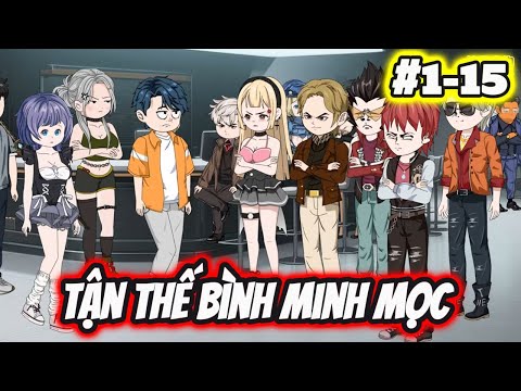 Full 1-15 | Tận Thế Mặt Trời Mọc - Bạch Tiên Sinh