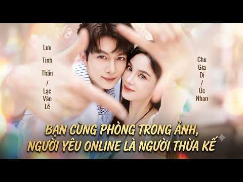 Review Phim: Ảnh mạng là bạn cùng phòng, đối tượng yêu qua mạng lại là người thừa kế