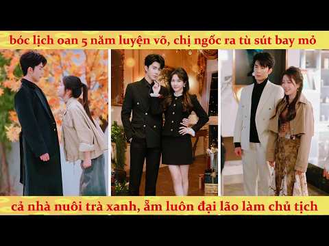 Thiên Kim ngốc ra tù cưới tỷ phú, tát sưng mặt gia đình cặn bã