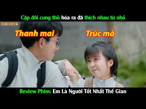Cặp đôi cung thủ hóa ra đã thích nhau từ nhỏ - Review Phim Ngôn Tình Hay