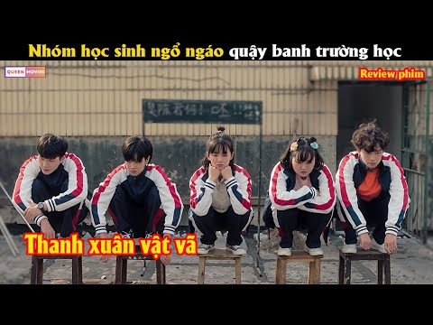 Nhóm học sinh ngổ ngáo quậy banh trường học - Review phim Hàn