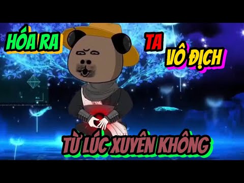Full | Hoá Ra Ta Vô Địch Từ Lúc Xuyên Không - Bạch Tiên Sinh