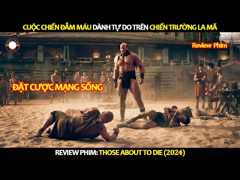 [Review Phim] Cuộc Chiến Đẫm Máu Giành Tự Do Trên Chiến Trường La Mã