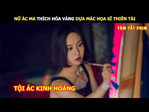 [Review Phim] Nữ Ác Ma Thích Hóa Vàng Dựa Mác Họa Sĩ Thiên Tài | Lani Review Phim