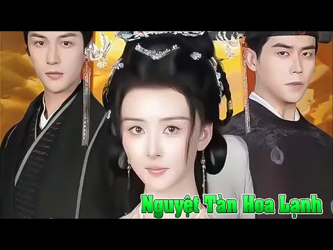 Tựa Vầng Trăng Xưa full trọn bộ | Nguyệt Tàn Hoa Lạnh full tập