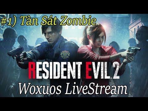 [Resident Evil 2] Chơi game Kinh Dị Đêm Khuya - Part 1