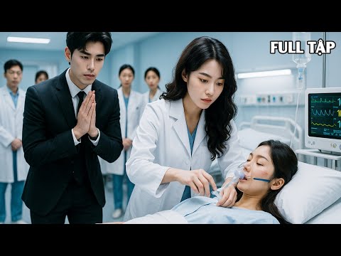 Tổng tài quỳ gối cầu xin bác sĩ cứu người tình – không ngờ cô lại là vợ cũ năm xưa anh rời bỏ