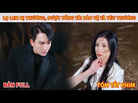 Lọ Lem bị lạc đường được tổng tài nhặt về làm vợ cưng và cái kết bất ngờ
