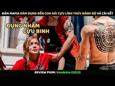 Đám Mafia Dám Đụng Đến Con Gái Cựu Lính Thủy Đánh Bộ Và Cái Kết | Review Phim