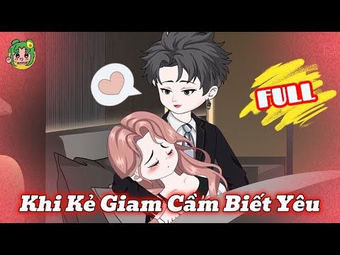 FULL CÓ KẾT - Khi Kẻ Giam Cầm Biết Yêu | Bơ Review