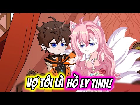 (Full) Vợ Tôi Là HỒ LY TINH! | TTD Vietsub