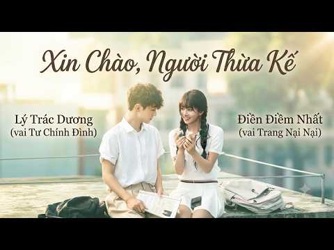 Review Phim: Xin Chào Người Thừa Kế Full trọn bộ