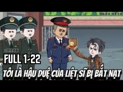 Tôi Là Hậu Duệ Của LIỆT SĨ Bị Bắt Nạt | FULL 1-22 | Lê Tính