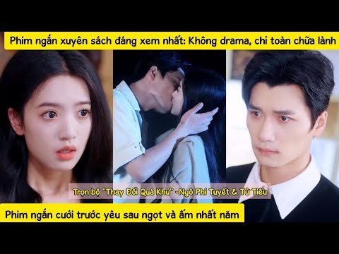 Cưới trước yêu sau: Một tháng sống chung khiến chồng cũ yêu lại từ đầu, trở thành bảo bối nhà chồng