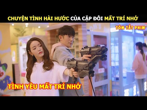 [Review Phim] Chuyện Tình Hài Hước Của Cặp Đôi Mất Trí Nhớ | review phim Hay