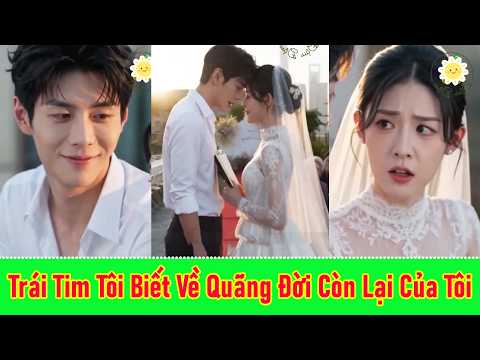 Trái tim tôi biết về quãng đời còn lại của mình - Trọn Bộ