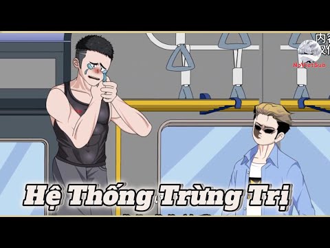 Hệ Thống Trừng TRị | Tập 1-2 | NoVietSub