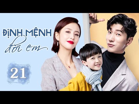 ĐỊNH MỆNH ĐỜI EM - Tập 21 | Phim Bộ Tình Cảm Trung Quốc Hấp Dẫn | SENTV VietNam