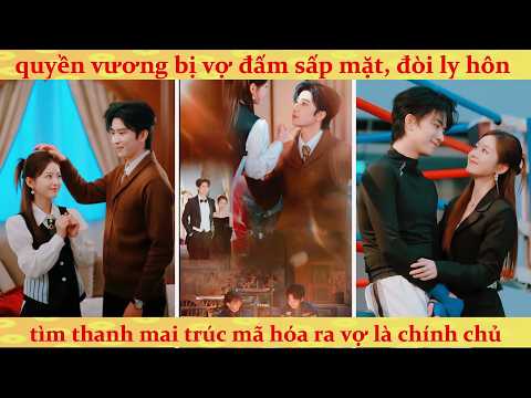 Nữ trùm về quê cưới tổng tài ngổ ngáo: Dùng bạo lực dạy chồng khiến hắn khóc rống