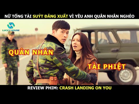 Nữ Tổng Tài Suýt Đăng Xuất Chỉ Vì Yêu Anh Quân Nhân Nghèo - Review Phim Hàn