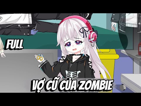 Full | Vợ Cũ Của Zombie