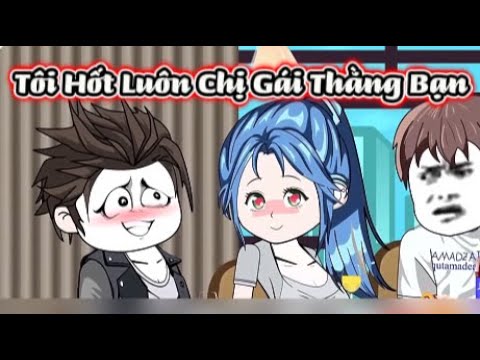 Tôi Hốt Luôn Chị Gái Thằng Bạn Thân | Sub Review