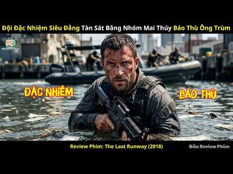 [Review Phim] Đội Đặc Nhiệm Siêu Đẳng Tàn Sát Băng Nhóm Mai Thúy Báo Thù Ông Trùm