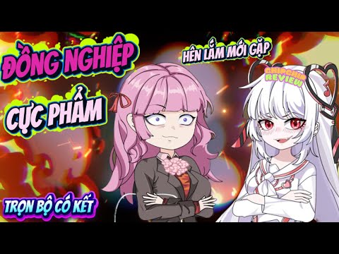 Hên Dễ Sợ Gặp Ngay Quả Đồng Nghiệp Cực Phẩm | Full Có Kết | ChipChip Review