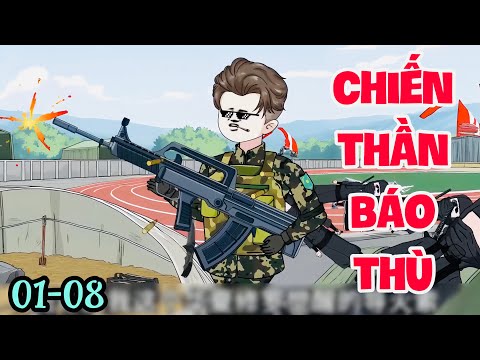 FULL ( TẬP 01-08 ) | CHIẾN THẦN BÁO THÙ | MYMY VIETSUB