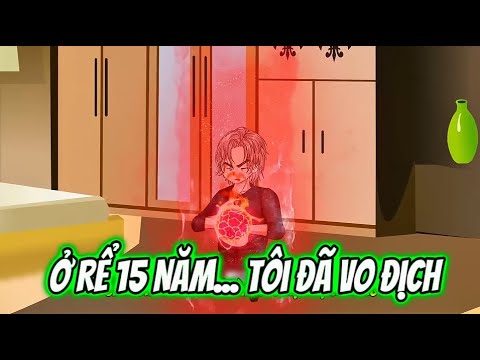 Ở Rể 15 Năm Tôi Đã Vô Địch | Sub Review