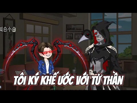 Tôi Ký Khế Ước Với Tử Thần  || Lê Tính