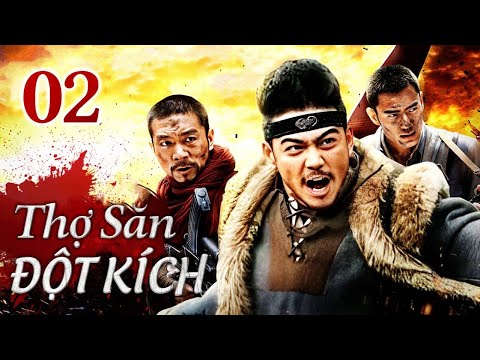 THỢ SĂN ĐỘT KÍCH - Tập 02 | Siêu Phẩm Hành Động Kháng Nhật Xuất Sắc 2023 | SENTV VietNam