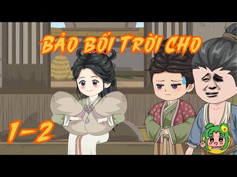 TẬP 1 - 2 - Bảo Bối Trời Cho | Bơ Review