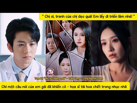 Bị chính gia đình tống vào tù, khi chỉ còn 3 ngày để sống cô quyết định vẽ tranh để lấy lại danh dự