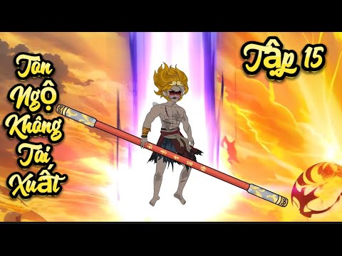 Tập 15 | Tôn Ngộ Không Tái Xuất | Great Sub