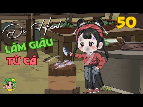 TẬP 50 - Du Hành Làm Giàu Từ Cá | Bơ Review