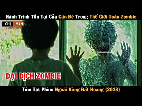 Review phim Hành trình tồn tại của cậu bé trong thế giới toàn Zombie