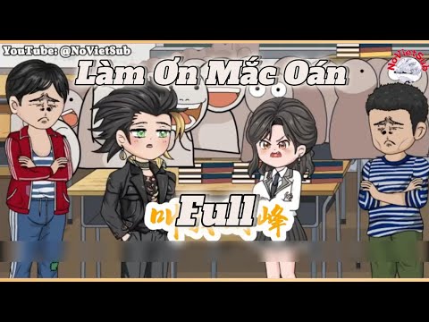 Làm Ơn Mắc Oán | Full | No VietSub