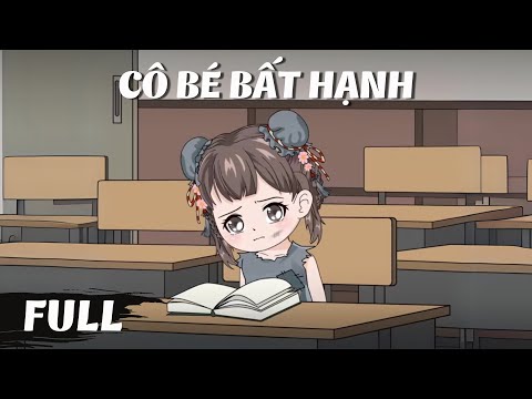 Full Mùa 1 | Cô Bé Bất Hạnh Bị Bỏ Rơi | Gà Review