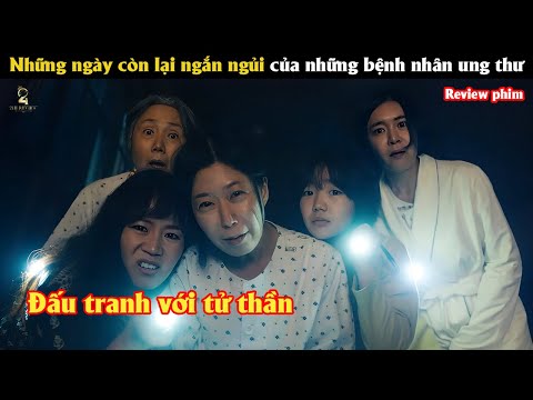 [Review Phim] Những ngày còn lại ngắn ngủi của những bệnh nhân ung thư