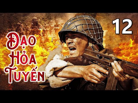 ĐẠO HỎA TUYẾN - Tập 12 | Siêu Phẩm Hành Động Võ Thuật Kháng Nhật Hấp Dẫn Mới Nhất 2023 | SENY TV