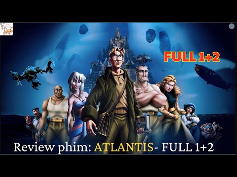 ✨Review phim| ATLANTIS- FULL 1+2 | Gâu Review✨