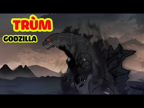 Full Version | Trùm GODZILLA Huyền Thoại- Bạch Tiên Sinh