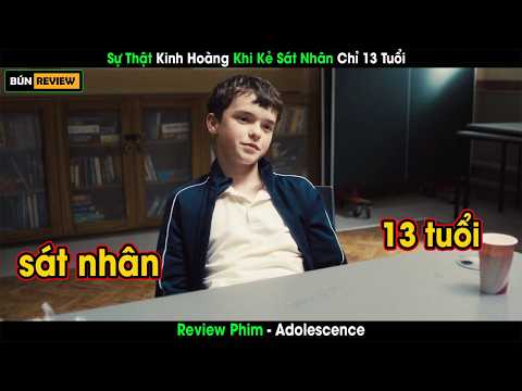 [Review Phim] Sự Thật Kinh Hoàng Khi Kẻ Sát Nhân Chỉ 13 Tuổi