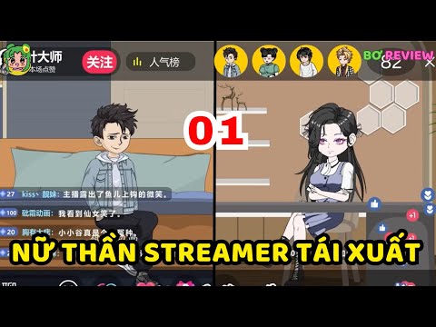 TẬP 01 | Nữ Thần Streamer Tái Xuất | Bơ Rì Viu Official